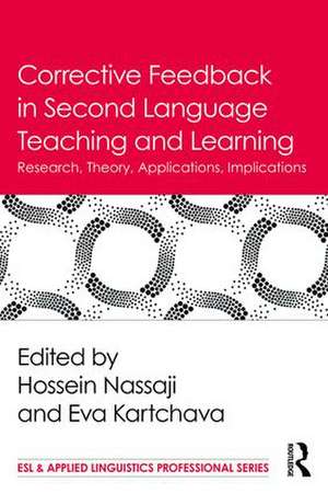 Corrective Feedback in Second Language Teaching and Learning: Research, Theory, Applications, Implications de Hossein Nassaji