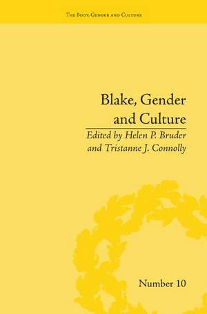 Blake, Gender and Culture de Helen P Bruder