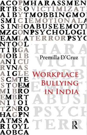 Workplace Bullying in India de Premilla D'Cruz