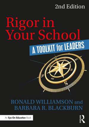 Rigor in Your School: A Toolkit for Leaders de Ronald Williamson