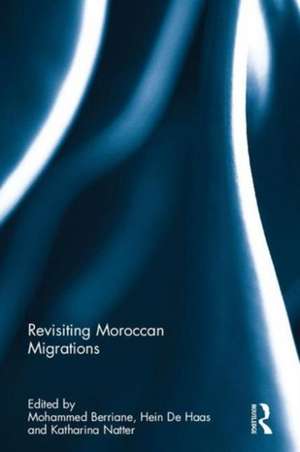 Revisiting Moroccan Migrations de Mohammed Berriane