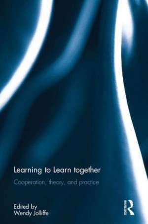 Learning to Learn together: Cooperation, theory, and practice de Wendy Jolliffe