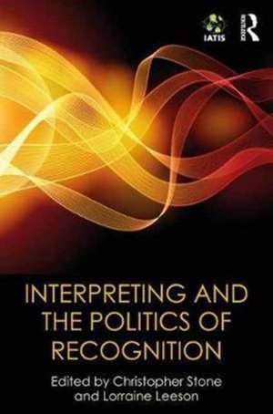 Interpreting and the Politics of Recognition de Christopher Stone