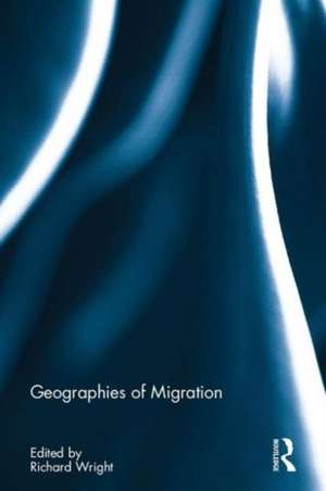 Geographies of Migration de Richard Wright