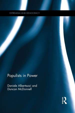 Populists in Power de Daniele Albertazzi