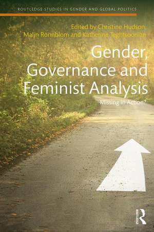 Gender, Governance and Feminist Analysis: Missing in Action? de Christine M Hudson