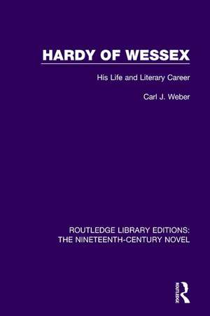 Hardy of Wessex: His Life and Literary Career de Carl Weber