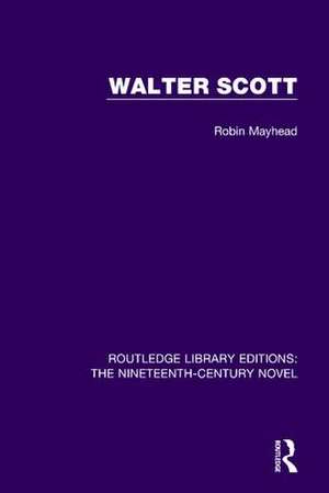 Walter Scott de Robin Mayhead