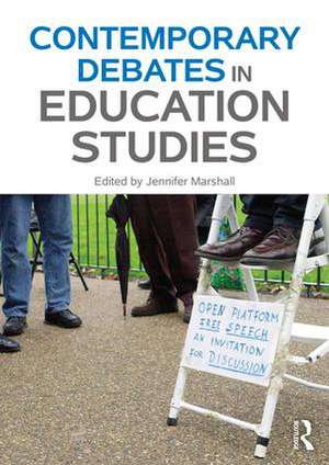 Contemporary Debates in Education Studies de Jennifer Marshall