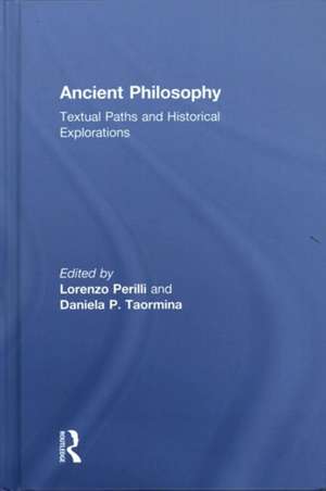 Ancient Philosophy: Textual Paths and Historical Explorations de Lorenzo Perilli