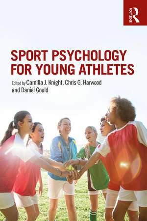 Sport Psychology for Young Athletes de Camilla J. Knight