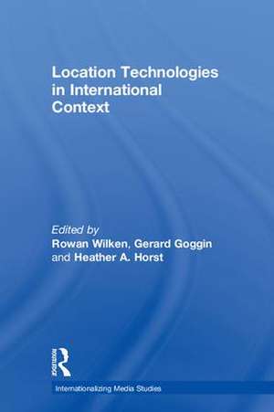 Location Technologies in International Context de Rowan Wilken