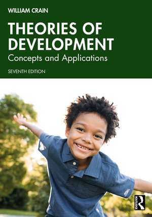 Theories of Development: Concepts and Applications de William Crain