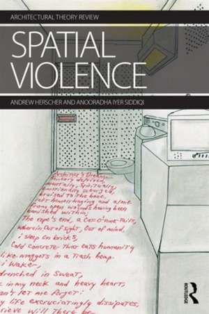 Spatial Violence de Andrew Herscher