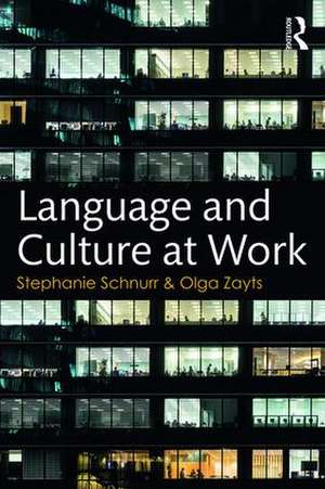 Language and Culture at Work de Stephanie Schnurr