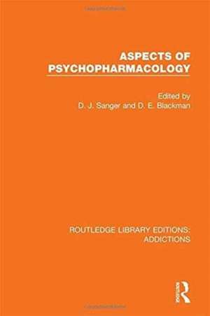 Aspects of Psychopharmacology de David J. Sanger