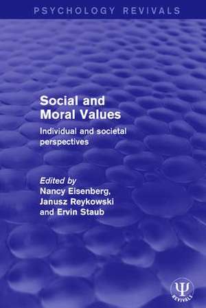 Social and Moral Values: Individual and Societal Perspectives de Nancy Eisenberg