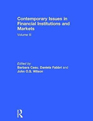 Contemporary Issues in Financial Institutions and Markets: Volume 3 de Barbara Casu