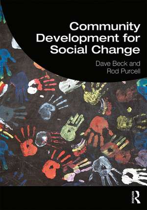 Community Development for Social Change de Dave Beck