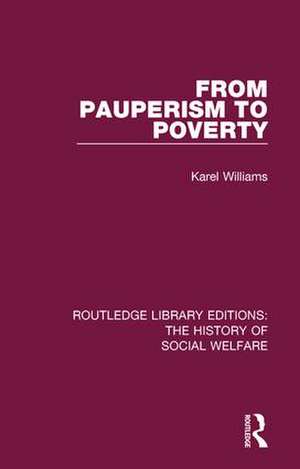 From Pauperism to Poverty de Karel Williams