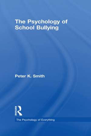 The Psychology of School Bullying de Peter K. Smith