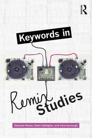 Keywords in Remix Studies de Eduardo Navas