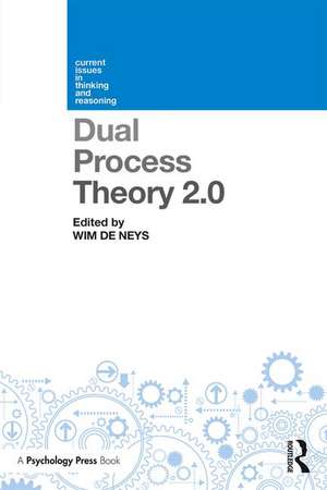 Dual Process Theory 2.0 de Wim De Neys