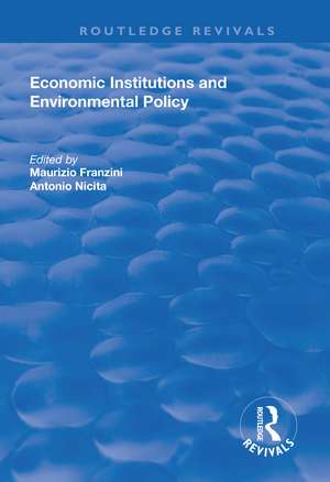 Economic Institutions and Environmental Policy de Antonio Nicita