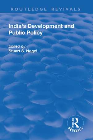 India's Development and Public Policy de Stuart S. Nagel