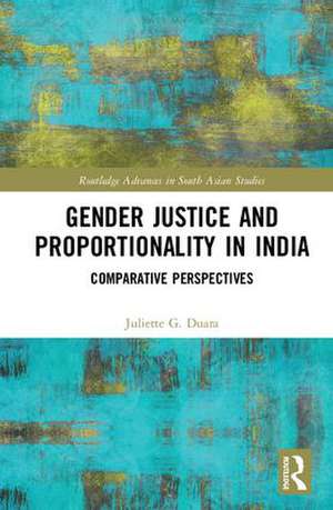 Gender Justice and Proportionality in India: Comparative Perspectives de Juliette Duara