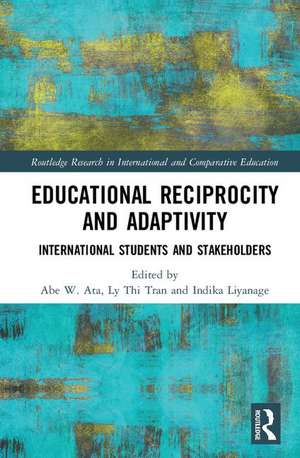 Educational Reciprocity and Adaptivity: International Students and Stakeholders de Abe Ata