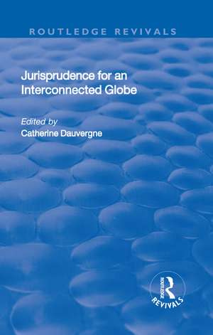 Jurisprudence for an Interconnected Globe de Catherine Dauvergne