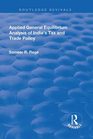 Applied General Equilibrium Analysis of India's Tax and Trade Policy de Sameer R. Rege