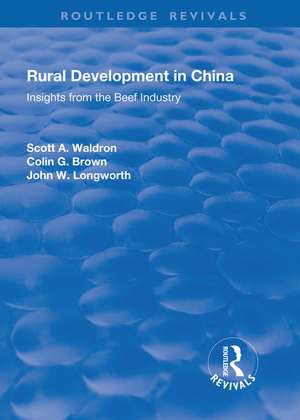 Rural Development in China: Insights from the Beef Industry de Scott A. Waldron