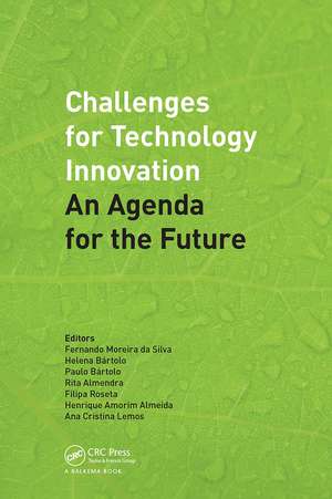 Challenges for Technology Innovation: An Agenda for the Future: Proceedings of the International Conference on Sustainable Smart Manufacturing (S2M 2016), October 20-22, 2016, Lisbon, Portugal de Fernando da Silva