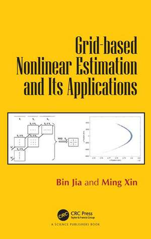 Grid-based Nonlinear Estimation and Its Applications de Bin Jia