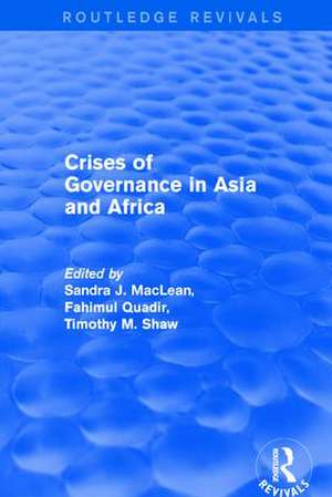 Revival: Crises of Governance in Asia and Africa (2001) de Sandra J. MacLean