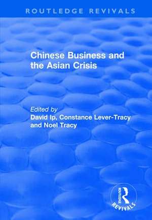 Chinese Business and the Asian Crisis de David Fu-Keung Ip