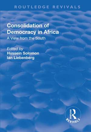 Consolidation of Democracy in Africa: A View from the South de Hussein Solomon