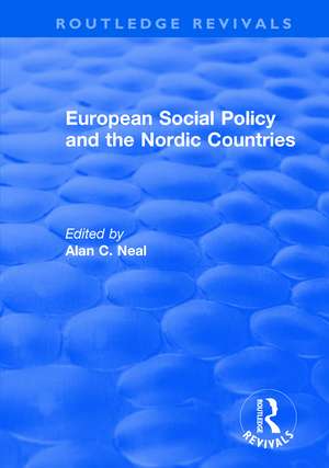 European Social Policy and the Nordic Countries de Alan C. Neal