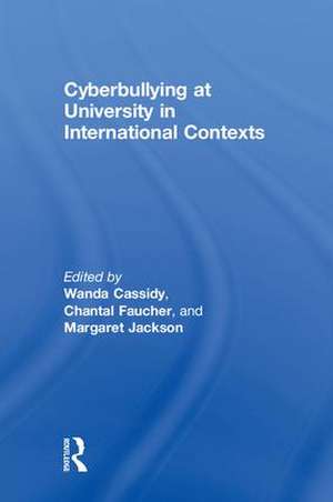 Cyberbullying at University in International Contexts de Wanda Cassidy