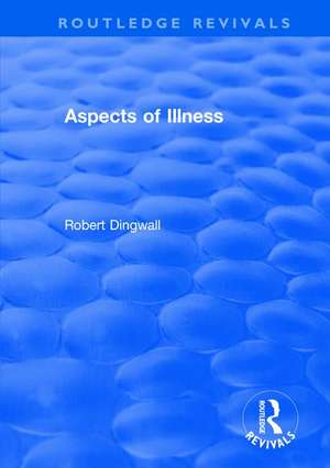 Aspects of Illness de Robert Dingwall