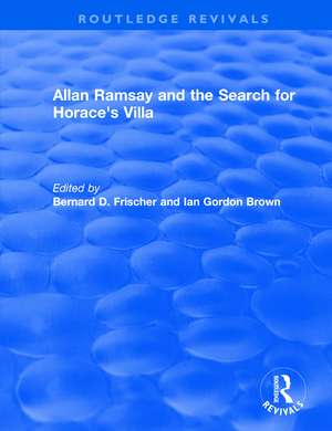 Allan Ramsay and the Search for Horace's Villa de Ian Gordon Brown