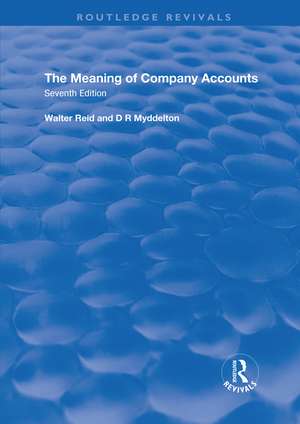 The Meaning of Company Accounts de Walter Reid