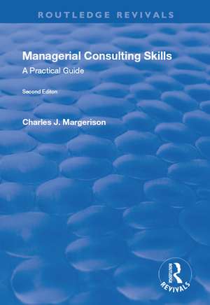 Managerial Consulting Skills: A Practical Guide de Charles Margerison