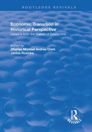 Economic Transition in Historical Perspective de Charles Clark