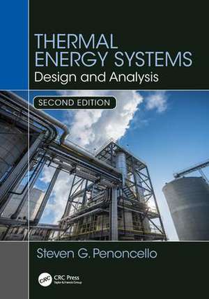 Thermal Energy Systems: Design and Analysis, Second Edition de Steven G. Penoncello