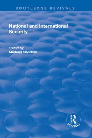 National and International Security de Michael Sheehan