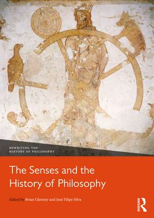 The Senses and the History of Philosophy de Brian Glenney