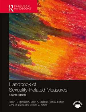 Handbook of Sexuality-Related Measures de Robin R. Milhausen